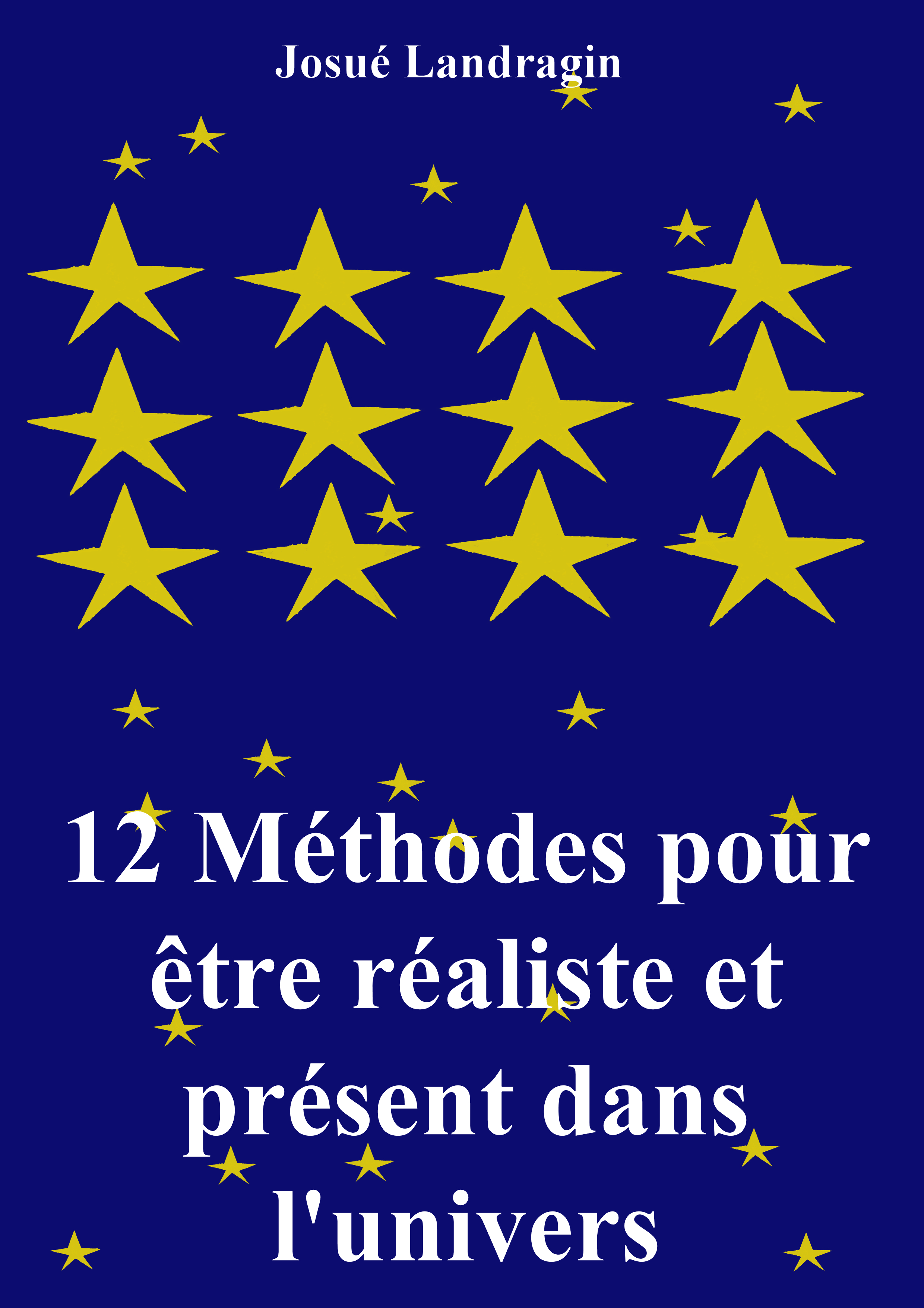 Couverture 12 Méthodes pour être réaliste et présent dans l'univers